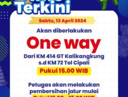 Polri Berlakukan One Way Tol Kalikangkung-Cipali Dimulai 13 April 2024 Pukul 15.00